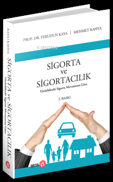 Sigorta ve Sigortacılık; Yürürlükteki Sigara Mevzuatına Göre - Kitapik
