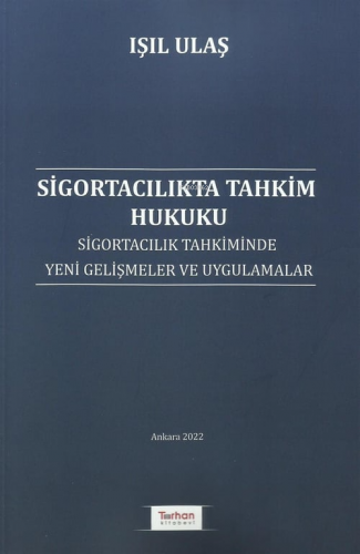 Sigortacılıkta Tahkim Hukuku - Kitapiks.com