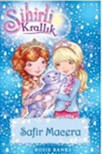 Sihirli Krallık 24 - Safir Macera - Kitapiks.com
