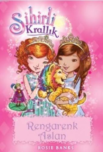 Sihirli Krallık; Rengarenk Aslan - Kitapiks.com