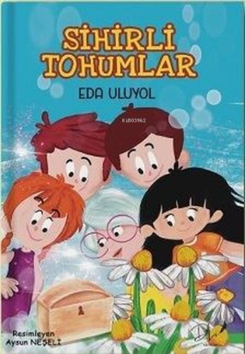 Sihirli Tohumlar - Kitapiks.com