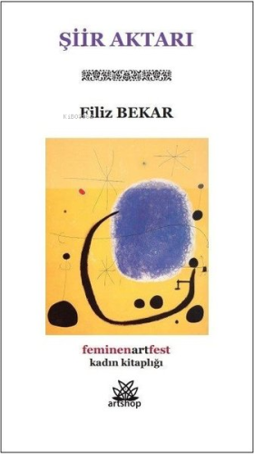 Şiir Aktarı - Feminenartfest Kadın Kitaplığı - Kitapiks.com