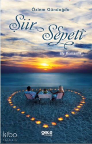 Şiir Sepeti By Romantik - Kitapiks.com