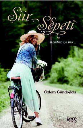 Şiir Sepeti Kendine İyi Bak... - Kitapiks.com