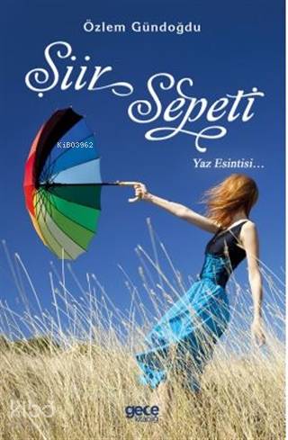 Şiir Sepeti - Yaz Esintisi... - Kitapiks.com