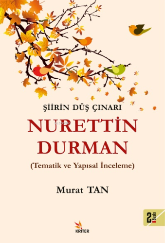 Şiirin Düş Çınarı Nurettin Durman;Tematik İnceleme - Kitapiks.com