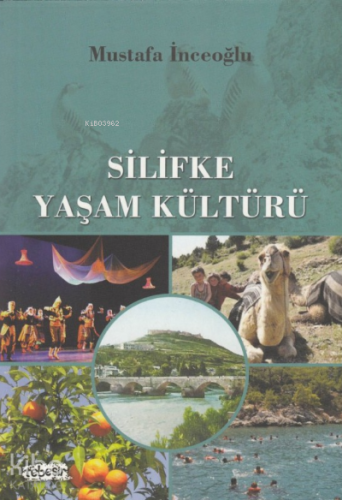 Silifke Yaşam Kültürü - Kitapiks.com