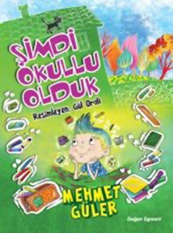 Şimdi Okullu Olduk - Kitapiks.com