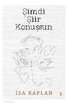 Şimdi Şiir Konuşsun - Kitapiks.com