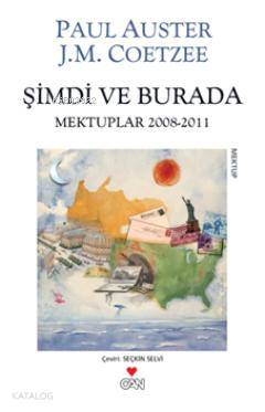 Şimdi ve Burada; Mektuplar (2008-2011) - Kitapiks.com
