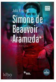 Simone De Beauvoir Aramızda - Kitapiks.com
