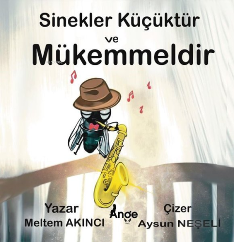 Sinekler Küçüktür ve Mükemmeldir - Kitapiks.com