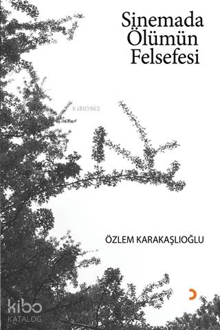 Sinemada Ölümün Felsefesi - Kitapiks.com