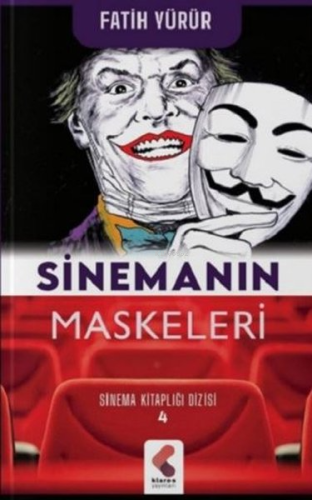 Sinemanın Maskeleri - Sinema Kitaplığı Dizisi 4 - Kitapiks.com