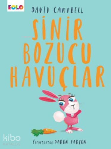 Sinir Bozucu Havuçlar - Kitapiks.com