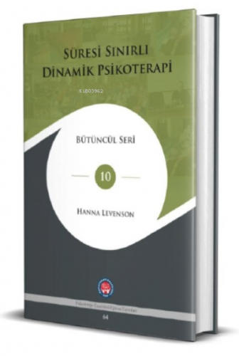 Sınırlı Dinamik Psikoterapi;Bütüncül Seri - Kitapiks.com