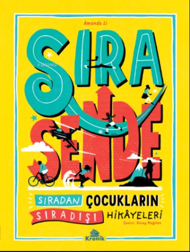 Sıra Sende;Sıradan Çocukların Sıradışı Hikâyeleri - Kitapiks.com