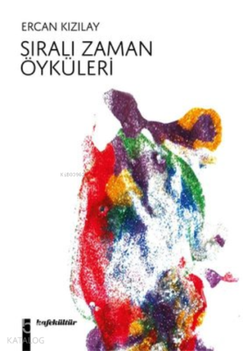 Sıralı Zaman Öyküleri - Kitapiks.com