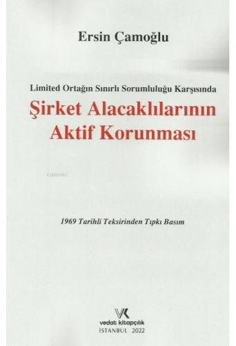 Şirket Alacaklılarının Aktif Korunması - Kitapiks.com