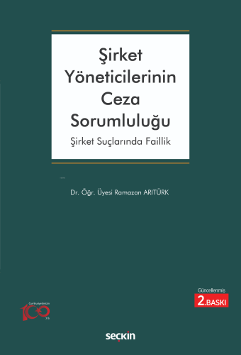 Şirket Yöneticilerinin Ceza Sorumluluğu;Şirket Suçlarında Faillik - Ki