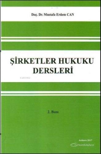 Şirketler Hukuku Dersleri - Kitapiks.com