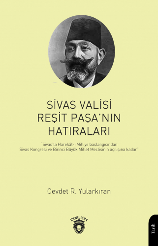 Sivas Valisi Reşit Paşanın Hatıraları - Kitapiks.com