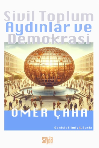 Sivil Toplum Aydınlar ve Demokrasi - Kitapiks.com