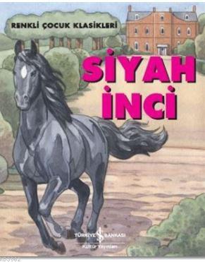 Siyah İnci; Renkli Çocuk Klasikleri - Kitapiks.com