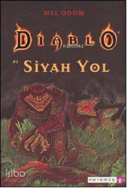 Siyah Yol; Diablo 2 - Kitapiks.com