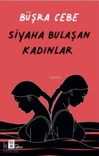 Siyaha Bulaşan Kadınlar - Kitapiks.com