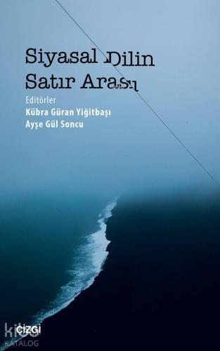 Siyasal Dilin Satır Arası - Kitapiks.com