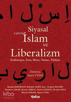 Siyasal İslam ve Liberalizm - Kitapiks.com