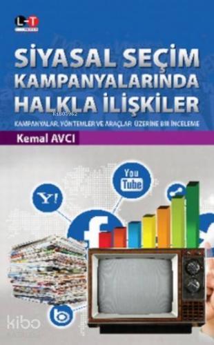 Siyasal Seçim Kampanyalarında Halkla İlişkiler - Kitapiks.com