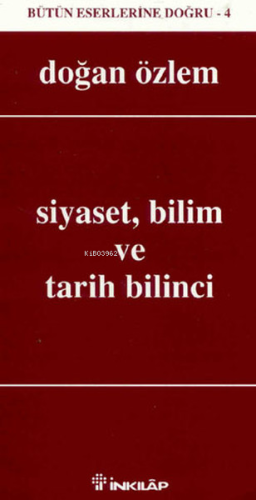 Siyaset Bilim ve Tarih Bilinci - Kitapiks.com
