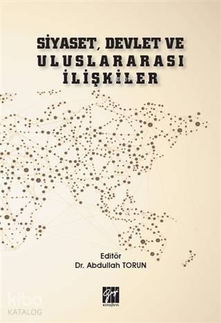 Siyaset, Devlet ve Uluslararası İlişkiler - Kitapiks.com