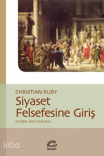 Siyaset Felsefesine Giriş - Kitapiks.com
