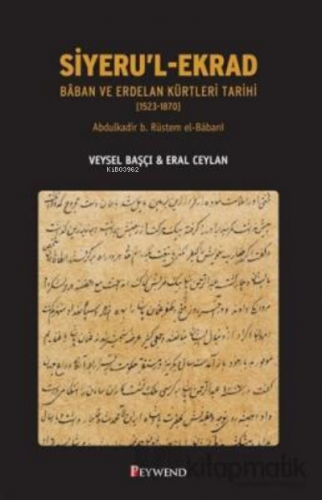Siyeru'L Ekrad;Baban ve Erdelan Kürtleri Tarihi (1523-1870) - Kitapiks