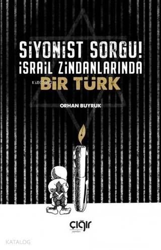 Siyonist Sorgu! israil Zindanlarında Bir TÜRK - Kitapiks.com