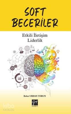 Soft Beceriler Etkili İletişim Liderlik - Kitapiks.com
