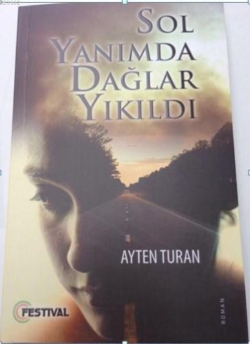 Sol Yanımda Dağlar Yıkıldı - Kitapiks.com