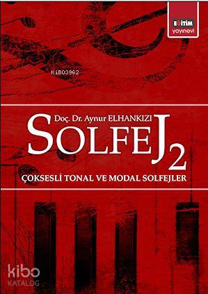 Solfej 2; Çoksesli Tonal ve Modal Solfejler - Kitapiks.com