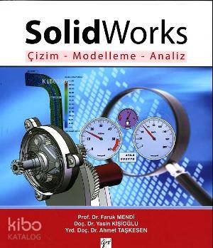 Solidworks Çizim - Modelleme - Analiz - Kitapiks.com