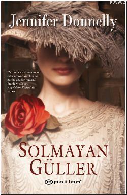 Solmayan Güller - Kitapiks.com