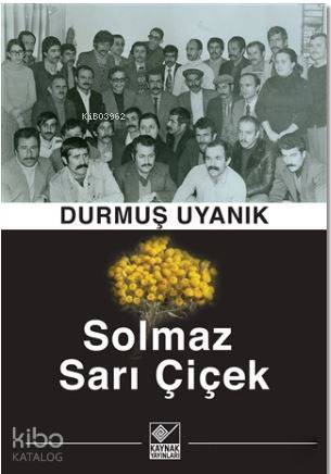 Solmaz Sarı Çiçek - Kitapiks.com