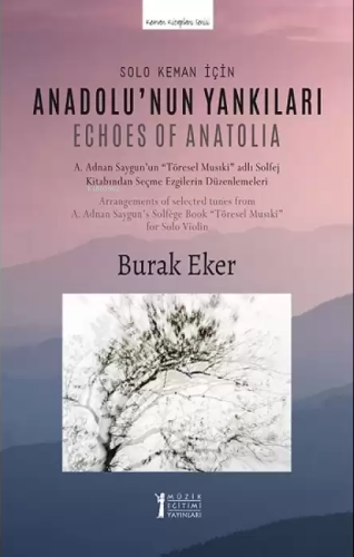Solo Keman İçin Anadolu'nun Yankıları;Echoes Of Anatolia - Kitapiks.co