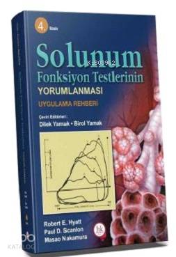 Solunum Fonksiyon Testlerinin Yorumlanması Uygulama Rehberi - Kitapiks