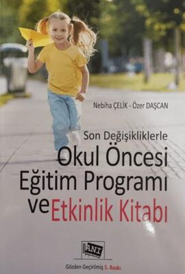 Son Değişikliklerle Okul Öncesi Eğitim Programı ve Etkinlik Yaşı - Kit