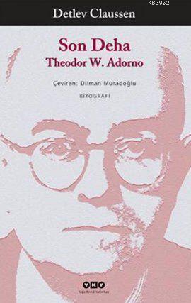 Son Deha Theodor W. Adorno - Kitapiks.com