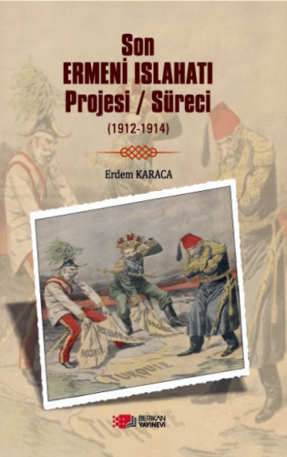 Son Ermeni Islahatı Projesi/Süreci (1912-1914) - Kitapiks.com