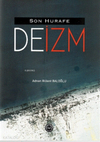 Son Hurafe "deizm" - Kitapiks.com